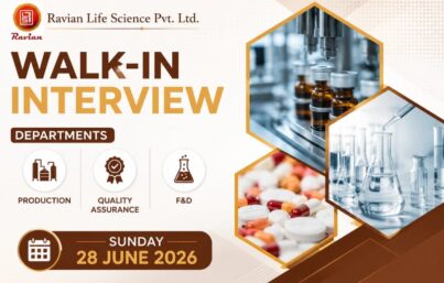 Ravian Life Science Pvt. Ltd. Walk-In Interview| Production, QA & F&D Jobs | Apply on 28 June 2026