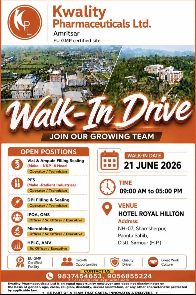 Kwality Pharmaceuticals Ltd Walk-In Drive| Operator, Technician, IPQA, QMS, Microbiology & HPLC Jobs