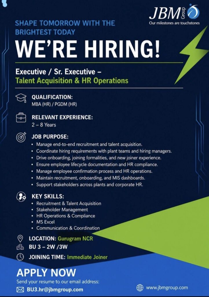 JBM Group Hiring: Executive / Sr. Executive – Talent Acquisition & HR Operations | Apply Now