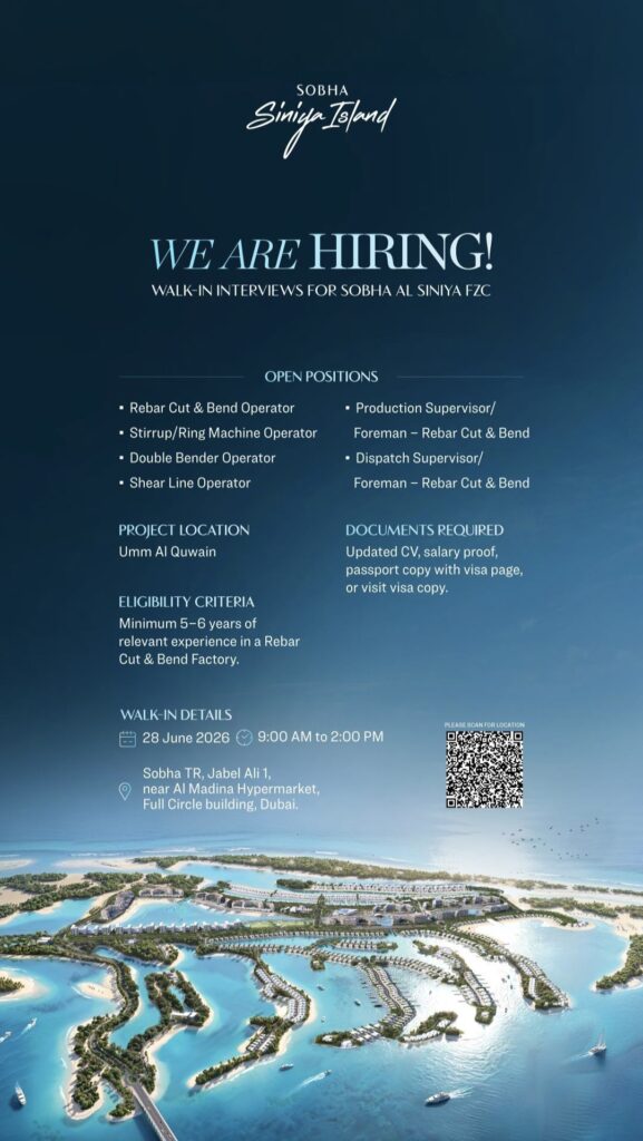 Sobha Al Siniya FZC Walk-In Interview| Rebar Cut & Bend Factory Jobs in UAE