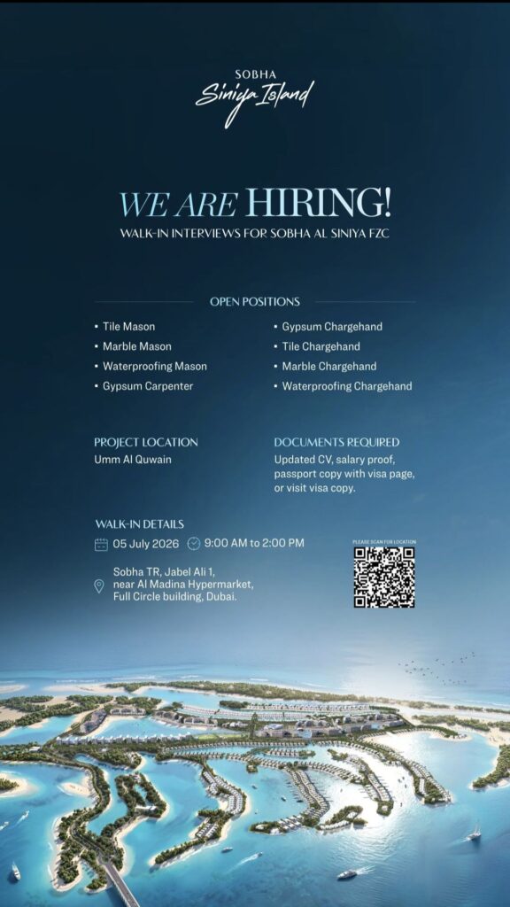 Sobha Al Siniya FZC Walk-in Interview| Tile Mason, Marble Mason, Waterproofing & Carpenter Jobs in UAE