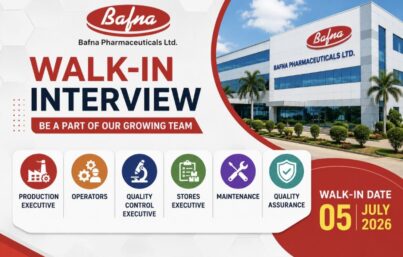 Bafna Pharmaceuticals Ltd. Walk-In Interview| Production, QA, QC, Operators & Maintenance Jobs