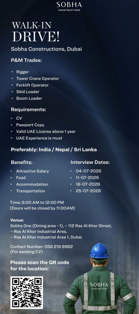 Sobha Constructions Dubai Walk-In Drive| Rigger, Tower Crane Operator, Forklift Operator & More