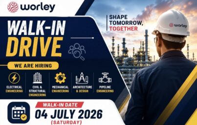 Worley Recruitment Drive | Walk-In Interview for Electrical, Civil, Mechanical, Architecture & Pipeline Engineers