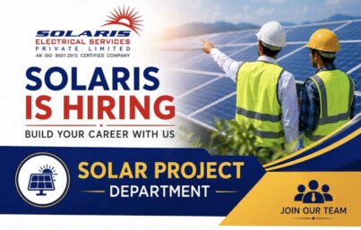 Solaris Electrical Services Recruitment: Hiring for Solar Project Department Across Karnataka, Andhra Pradesh & Telangana