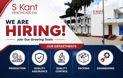 S Kant Healthcare Ltd Recruitment: Openings in Production, QA, QC, Packing & Engineering
