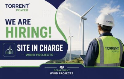 Torrent Power Recruitment– Hiring Site In Charge (Wind Projects) | Apply Before 18 July 2026
