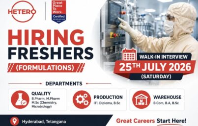 Hetero Hiring Freshers (Formulations)| Walk-In Interview for Quality, Production & Warehouse