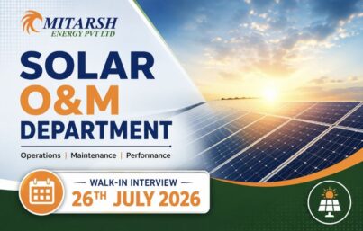 Mitarsh Energy Pvt. Ltd. Walk-In Interview | Solar O&M Jobs | Apply for Site Head, Manager, Executive & More