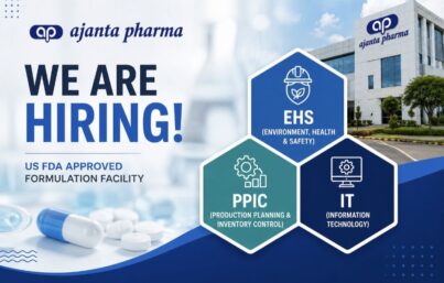 Ajanta Pharma Recruitment| Hiring for EHS, PPIC & IT Departments | Apply Before 15 August 2026