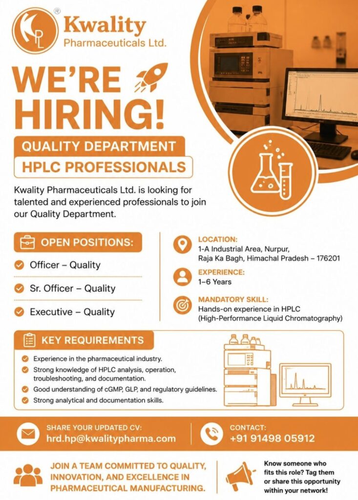 Kwality Pharmaceuticals Ltd. Recruitment– Quality Department Hiring HPLC Professionals | Apply Now