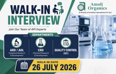 Amoli Organics Walk-in Interview| ARD/ADL, CRD & Quality Control Hiring | M.Sc / Ph.D | Walk-in on 26 July 2026