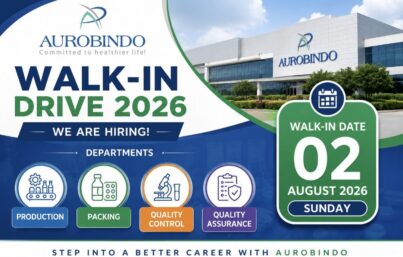 Aurobindo Pharma Walk-in Drive| Production, Packing, QC & QA Jobs | Freshers and Experienced Candidates