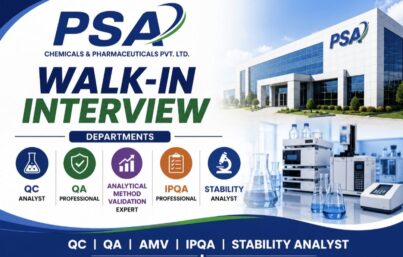 PSA Chemicals & Pharmaceuticals Walk-In Interview| QC, QA, AMV, IPQA & Stability Analyst Jobs