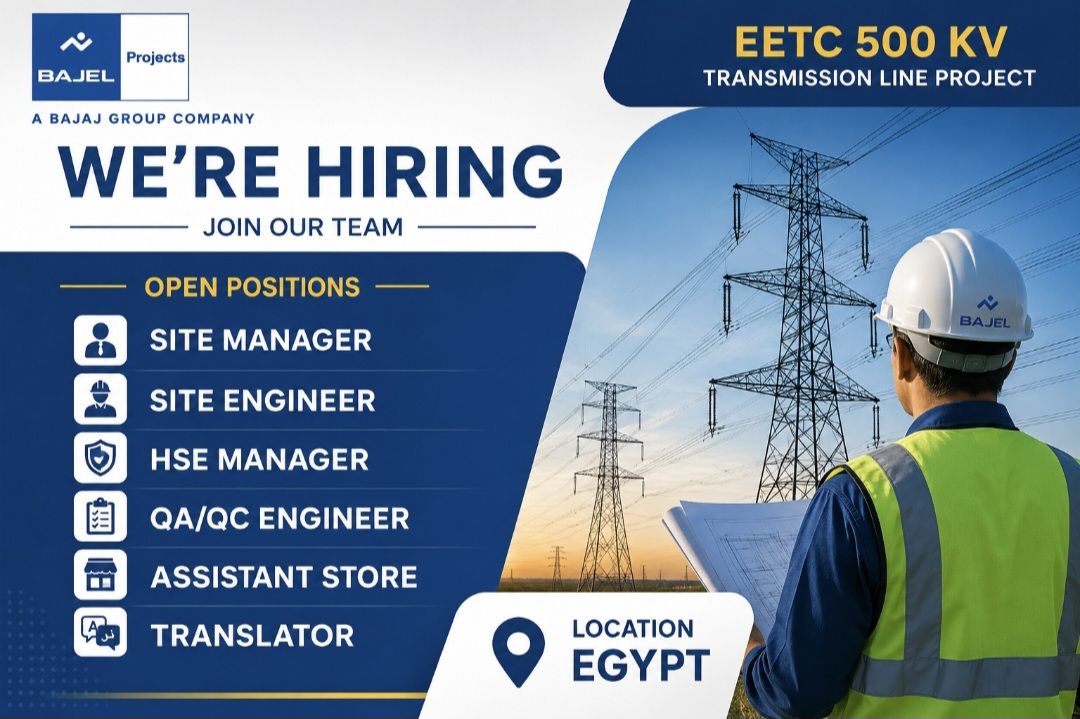 Bajel Projects Egypt Recruitment– Site Manager, Site Engineer, HSE ...