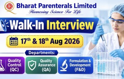 Bharat Parenterals Limited Walk-In Interview – QC, QA & Formulation Development Opportunities