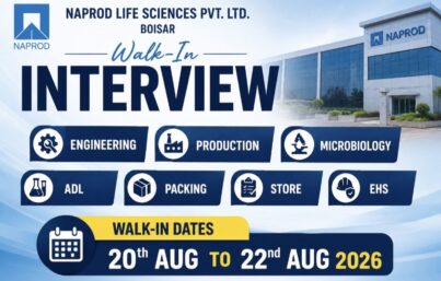 Naprod Life Sciences Pvt. Ltd. Boisar Walk-In Interview| Engineering, Production, Microbiology, ADL, Packing & EHS Jobs