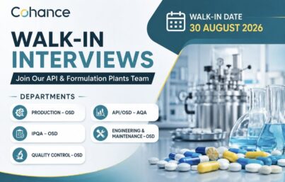Cohance Life Sciences Walk-In Drive– API & Formulation Plants Recruitment in Hyderabad