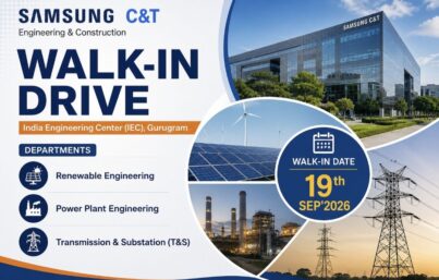 Samsung C&T India Engineering Center Walk-In Drive – Renewable Energy, Power Plant & Transmission Engineering Opportunities