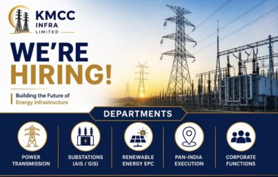 KMCC Infra Limited Recruitment| Multiple Openings in Power Transmission, Substation & Renewable Energy Projects