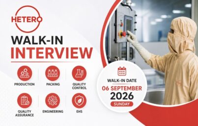 Hetero Pharma Mega Walk-In Interview – Production, Packing, QC, QA, Engineering & EHS Jobs in Hyderabad