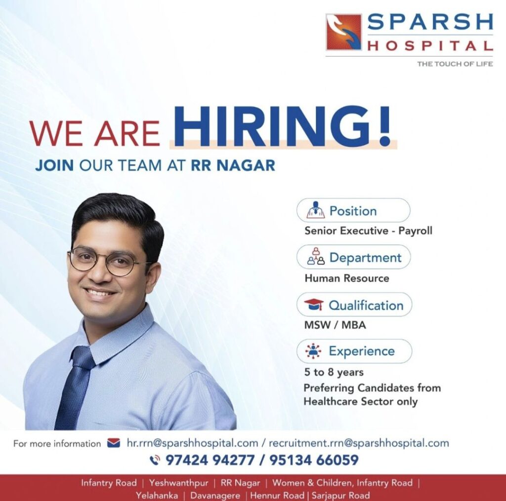 Sparsh Hospital Hiring| Senior Executive – Payroll
