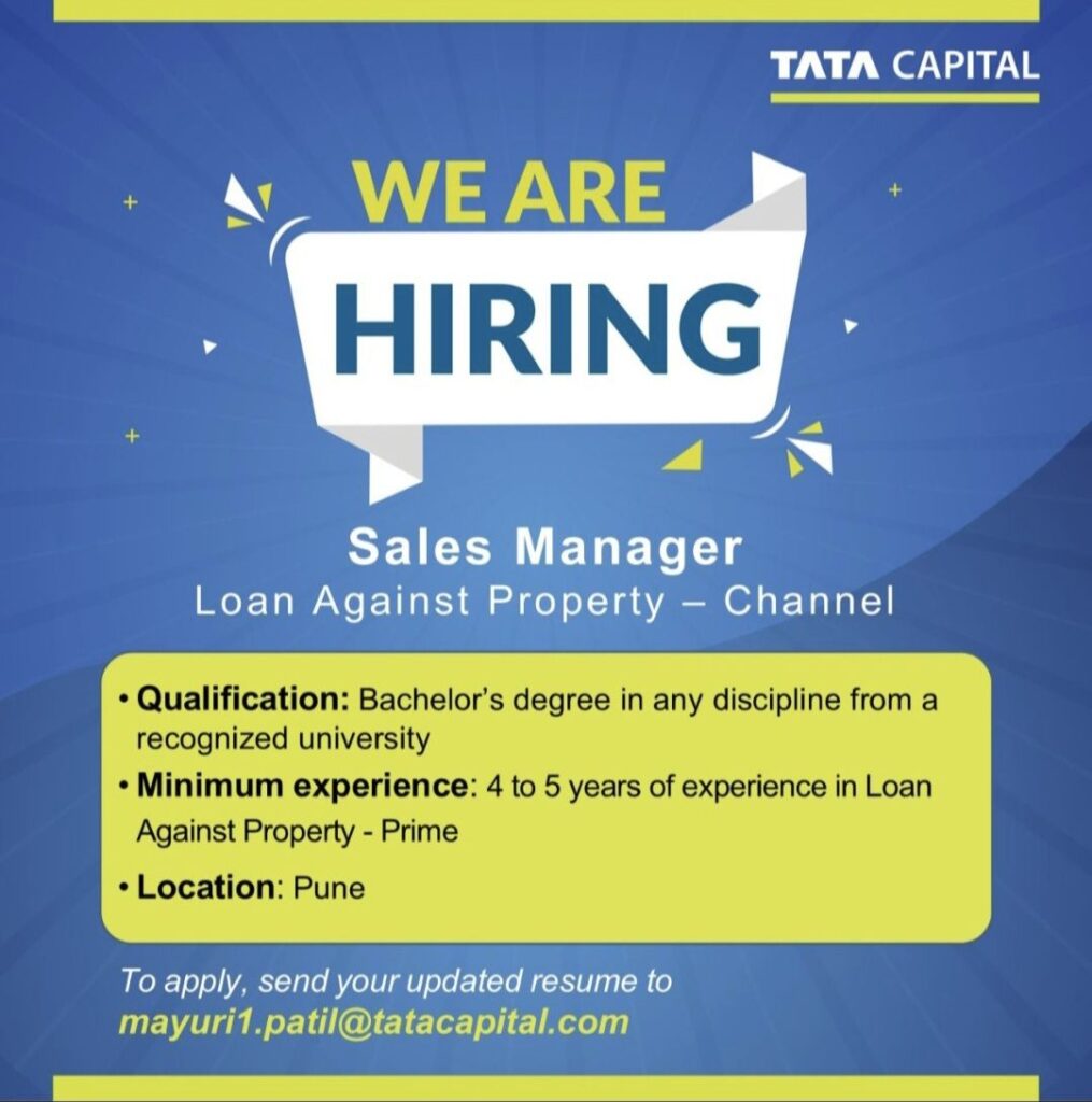 Tata Capital Recruitment– Sales Manager (Loan Against Property) Vacancy in Pune