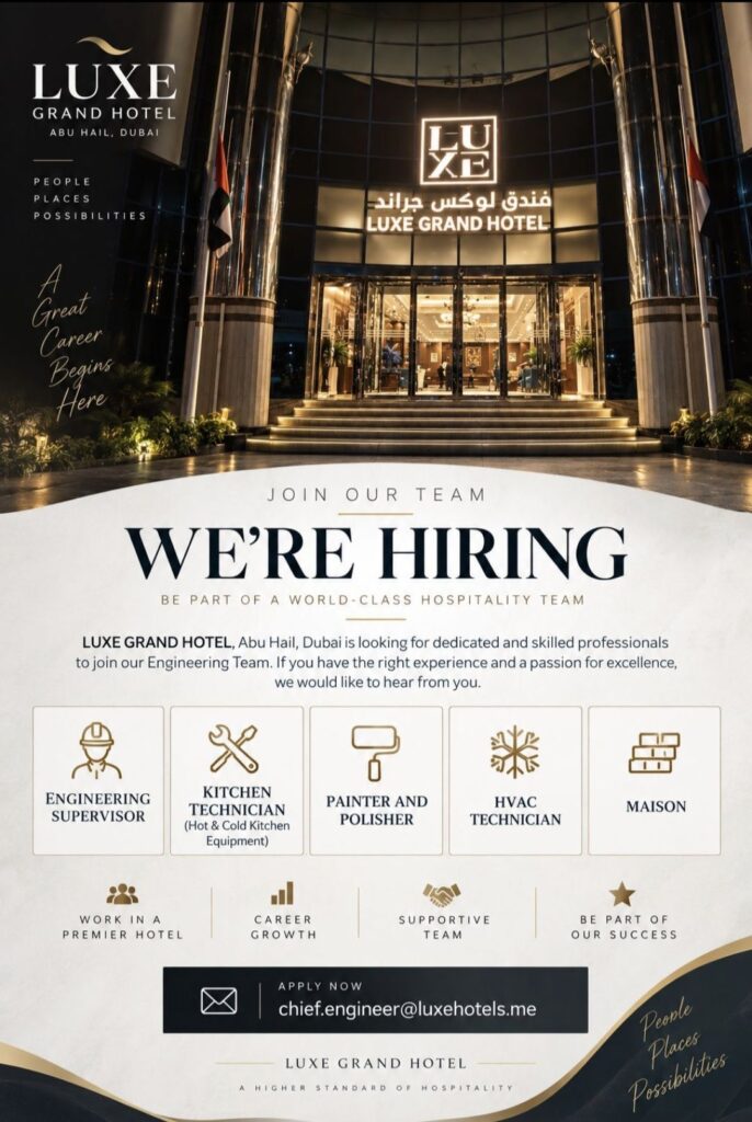 Luxe Grand Hotel Dubai Recruitment– Engineering Team Hiring