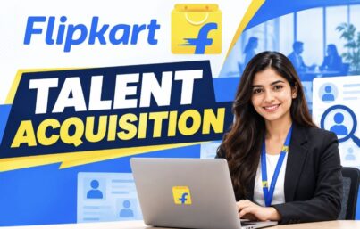 Flipkart Talent Acquisition (TA) Recruitment