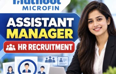 Muthoot Microfin Recruitment– Assistant Manager (HR Recruitment) Jobs in Gujarat & Madhya Pradesh