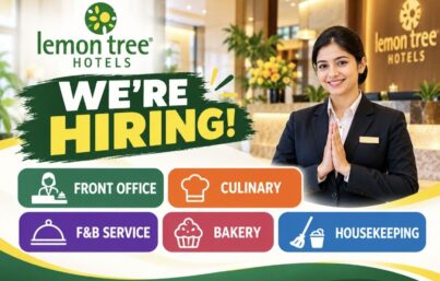 Lemon Tree Hotel Jhansi Recruitment| Front Office, F&B, Housekeeping & Culinary Jobs