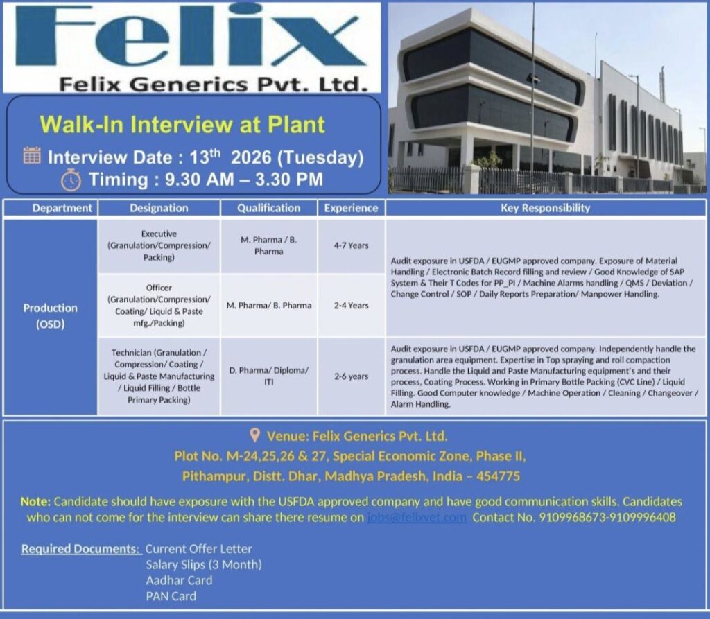 Felix Generics Pvt. Ltd. Walk-In Interview for Production (OSD) Department