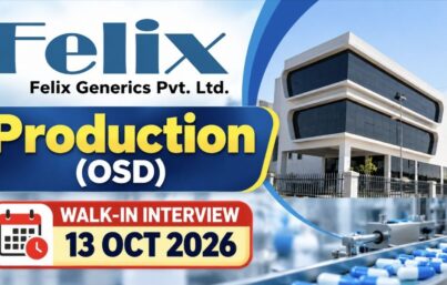 Felix Generics Pvt. Ltd. Walk-In Interview for Production (OSD) Department