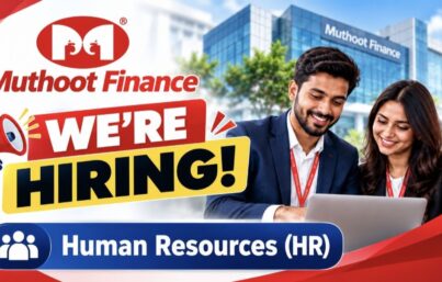 Muthoot Finance Recruitment: HR Executive and Assistant Manager – Talent Acquisition