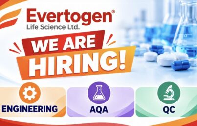 Evertogen Life Science Ltd. Recruitment– Engineering, AQA and QC Vacancies