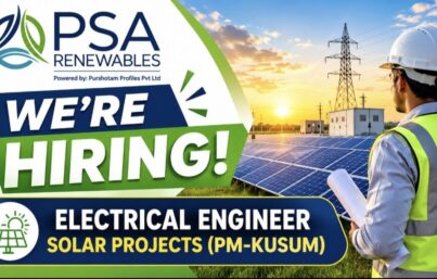 PSA Renewables Recruitment: Electrical Engineer – Solar Projects (PM-KUSUM)
