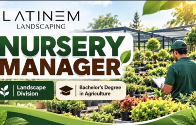 LATINEM Landscaping Recruitment – Nursery Manager Job Vacancy