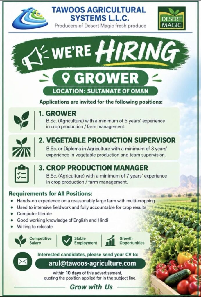 Tawoos Agricultural Systems L.L.C. Recruitment 2026: Grower, Vegetable Production Supervisor and Crop Production Manager Jobs in Oman