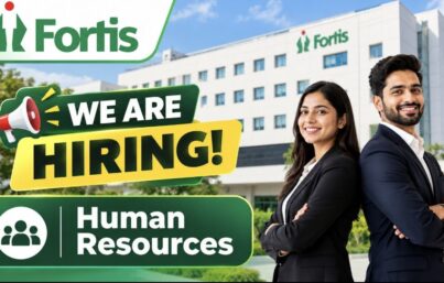 Fortis Hospital Bannerghatta Road Recruitment: Officer/Senior Officer – Human Resources