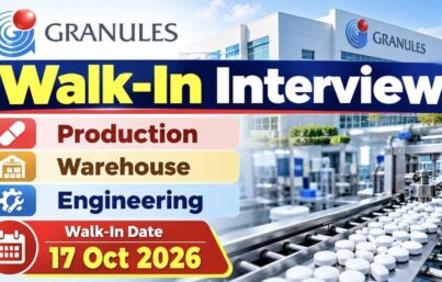 Granules India Limited Walk-In Interview for Production, Warehouse & Engineering