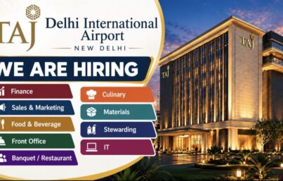 Taj Delhi International Airport Recruitment: Apply for Multiple Hotel Management Jobs in New Delhi Multiple Hotel Management Jobs in New Delhi