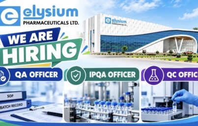 Elysium Pharmaceuticals Ltd. Recruitment– QA, IPQA and QC Officer Vacancies