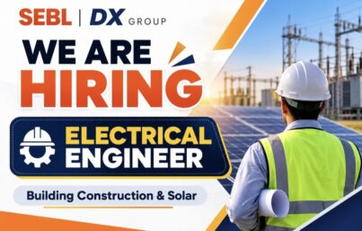 SEBL | DX Group Recruitment: Electrical Engineer Vacancy for Building Construction and Solar Projects