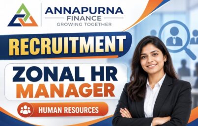 Annapurna Finance Recruitment 2026: Zonal HR Manager / Business Partner Vacancy in Lucknow, Uttar Pradesh