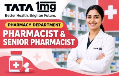 Tata 1mg Recruitment: Pharmacist & Senior Pharmacist Jobs