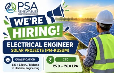 PSA Renewables Recruitment: Electrical Engineer – Solar Projects (PM-KUSUM)