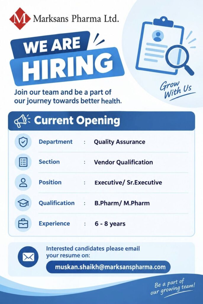 Marksans Pharma Ltd. Recruitment– Quality Assurance Department