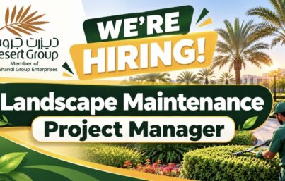 Desert Group Recruitment: Landscape Maintenance Project Manager Job Vacancy