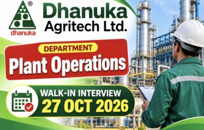 Dhanuka Agritech Ltd. Recruitment: Walk-In Interview for Plant Operators and Shift In-Charge