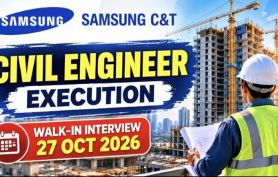 Samsung C&T Recruitment 2026: Civil Engineer – Execution Job in Mumbai